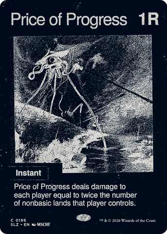 Price of Progress (0186) [Secret Lair x MSCHF: The Zeta Set]