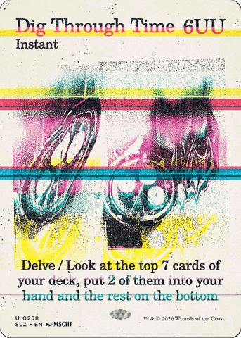 Dig Through Time (0258) [Secret Lair x MSCHF: The Zeta Set]