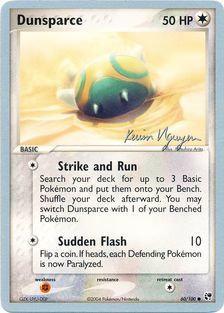 Dunsparce (60/100) (Team Rushdown - Kevin Nguyen) [World Championships 2004]