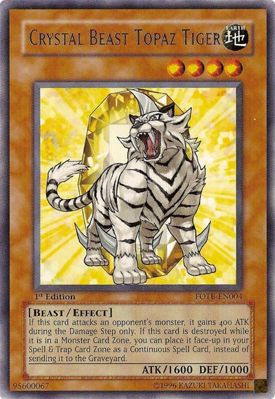 Crystal Beast Topaz Tiger [FOTB-EN004] Rare