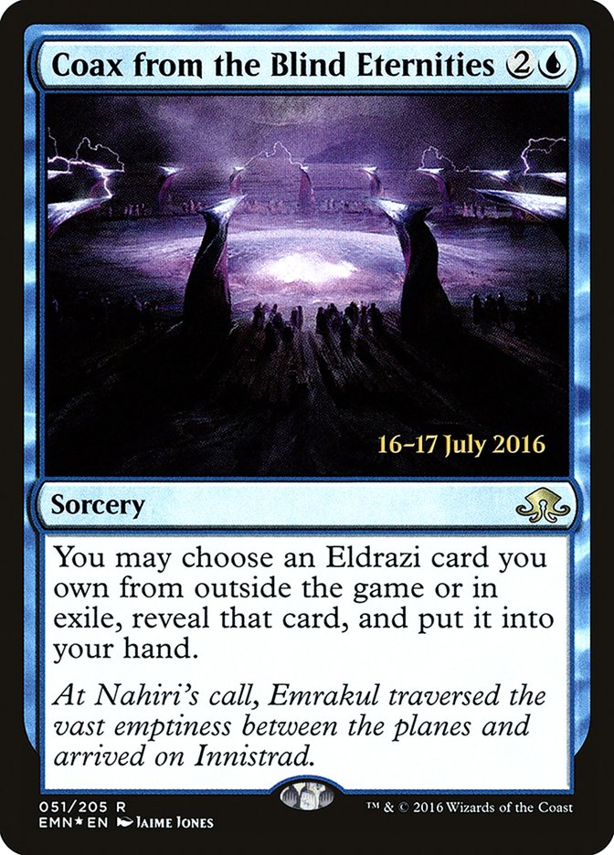 Coax from the Blind Eternities  [Eldritch Moon Prerelease Promos]