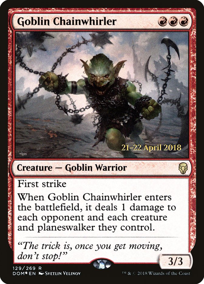 Goblin Chainwhirler  [Dominaria Prerelease Promos]