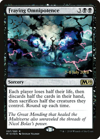 Fraying Omnipotence  [Core Set 2019 Prerelease Promos]