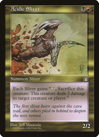 Acidic Sliver [Stronghold]